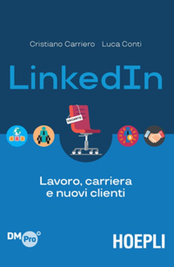 LinkedIn. Lavoro, carriera e nuovi clienti - Librerie.coop LinkedIn. Lavoro, carriera e nuovi clienti - Librerie.coop