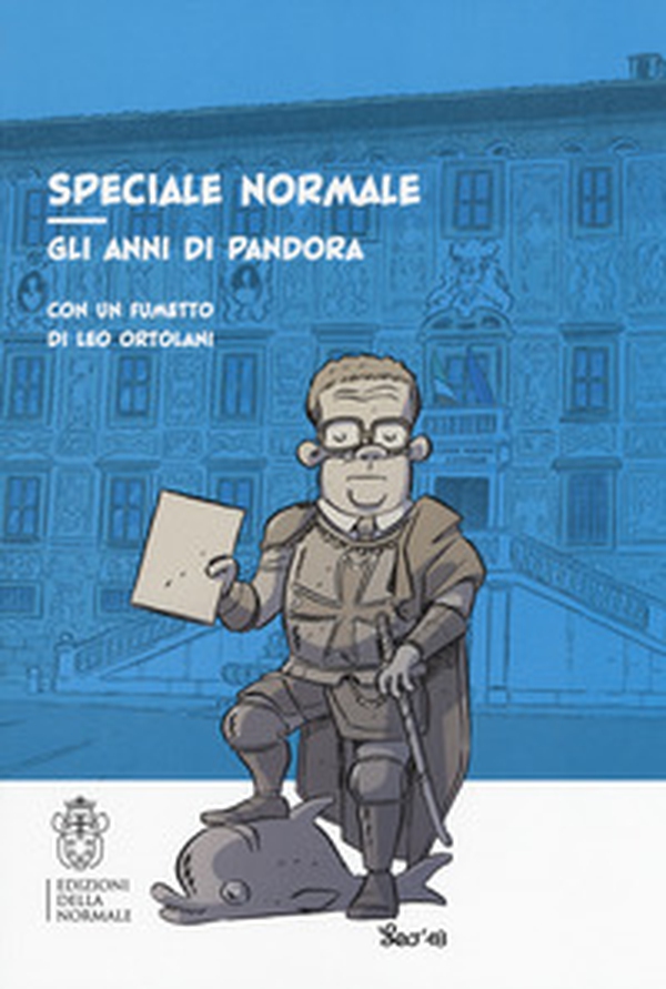 Speciale Normale. Gli anni di Pandora - Librerie.coop Speciale Normale. Gli anni di Pandora - Librerie.coop