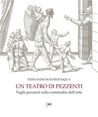 Un teatro di pezzenti. Vaghi pensieri sulla commedia dell'arte - Librerie.coop Un teatro di pezzenti. Vaghi pensieri sulla commedia dell'arte - Librerie.coop