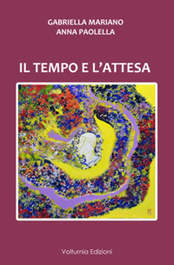 Il tempo dell'attesa - Librerie.coop Il tempo dell'attesa - Librerie.coop