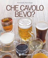 Che cavolo bevo ? - Librerie.coop