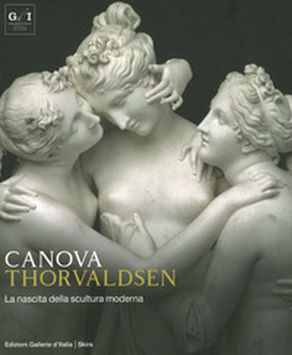 Canova Thorvaldsen. La nascita della scultura moderna - Librerie.coop Canova Thorvaldsen. La nascita della scultura moderna - Librerie.coop
