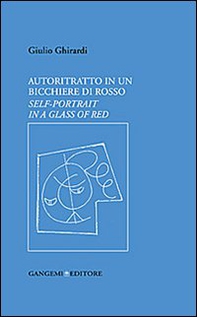 Autoritratto in un bicchiere di rosso. Ediz. italiana e inglese - Librerie.coop