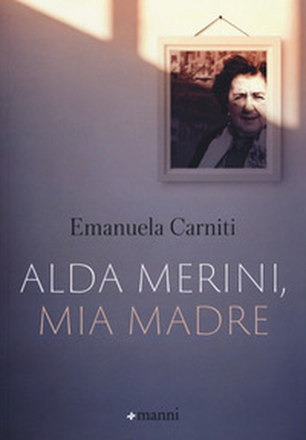 Alda Merini, mia madre - Librerie.coop Alda Merini, mia madre - Librerie.coop