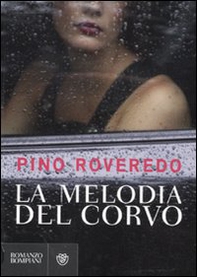 La melodia del corvo - Librerie.coop La melodia del corvo - Librerie.coop