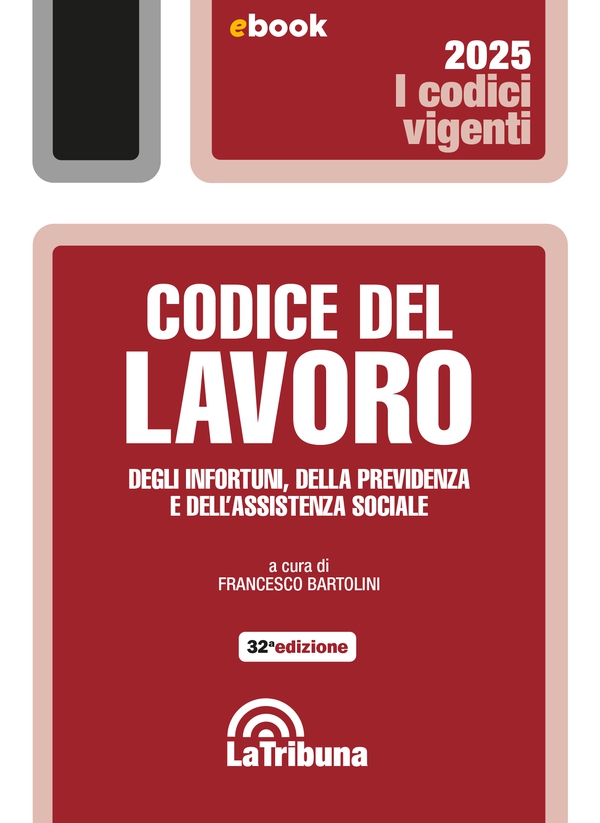 Codice del lavoro, degli infortuni, della previdenza e dell'assistenza sociale - Librerie.coop Codice del lavoro, degli infortuni, della previdenza e dell'assistenza sociale - Librerie.coop