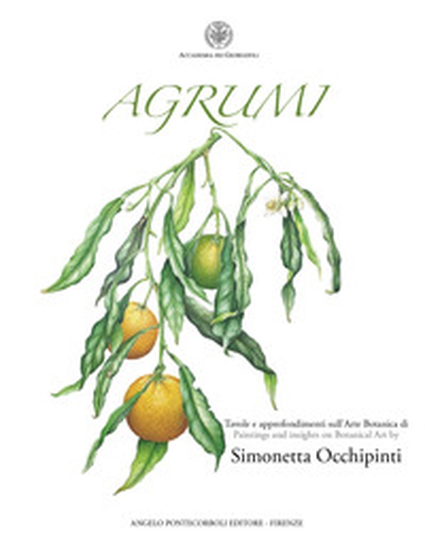 Agrumi. Tavole e approfondimenti sull'Arte Botanica - Librerie.coop Agrumi. Tavole e approfondimenti sull'Arte Botanica - Librerie.coop