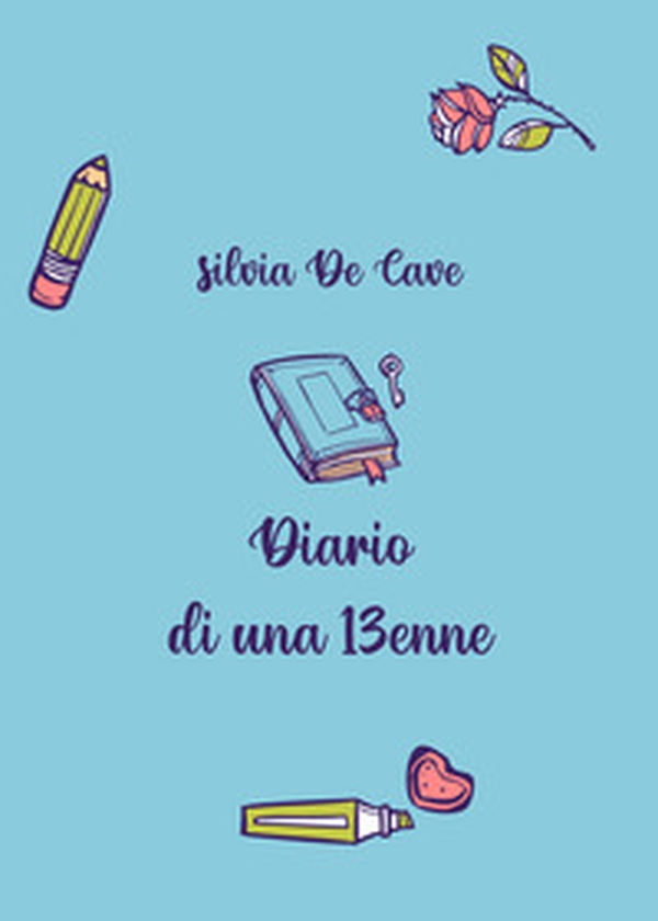 Diario di una tredicenne - Librerie.coop Diario di una tredicenne - Librerie.coop