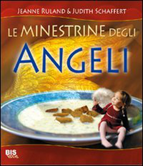 Le minestrine degli angeli - Librerie.coop Le minestrine degli angeli - Librerie.coop