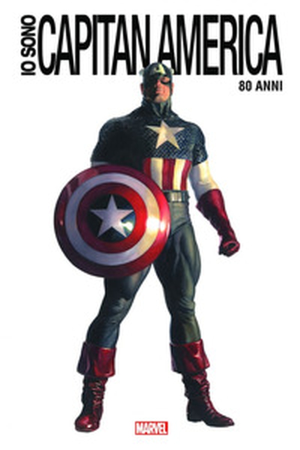 Io sono Capitan America. Anniversary edition - Librerie.coop