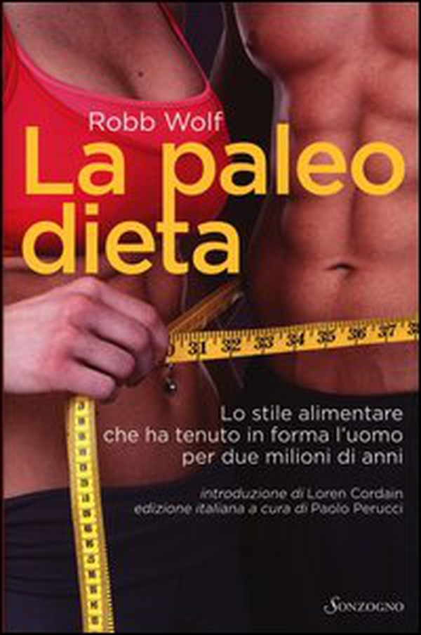 La paleo dieta - Librerie.coop La paleo dieta - Librerie.coop