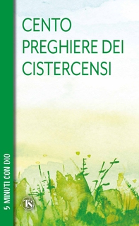 Cento preghiere dei cistercensi - Librerie.coop