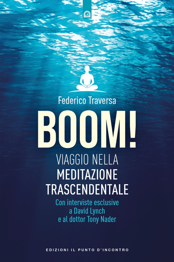 BOOM! Viaggio nella meditazione trascendentale - Librerie.coop