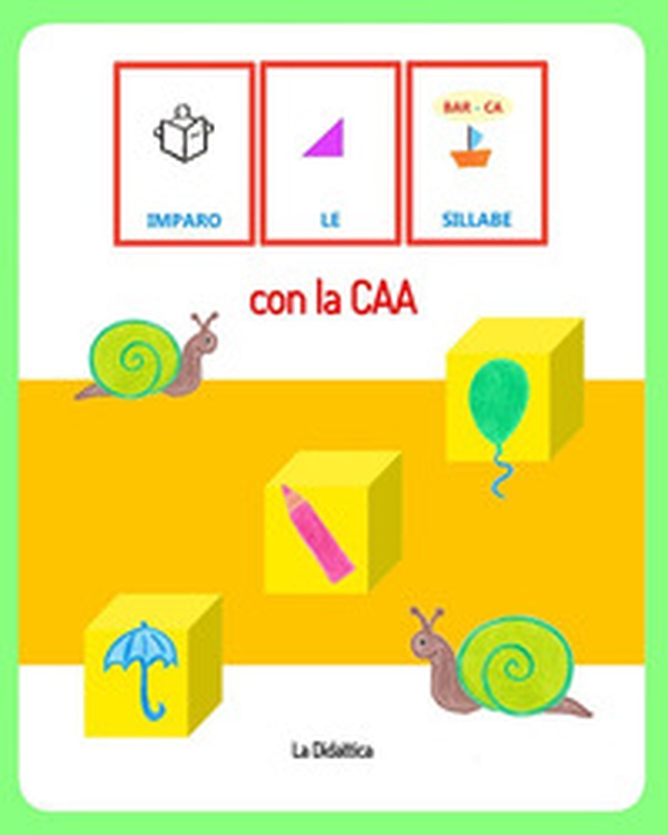 Imparo le sillabe con la CAA - Librerie.coop Imparo le sillabe con la CAA - Librerie.coop