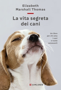 La vita segreta dei cani - Librerie.coop La vita segreta dei cani - Librerie.coop