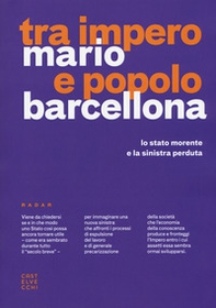 Tra impero e popolo. Lo stato morente e la sinistra - Librerie.coop Tra impero e popolo. Lo stato morente e la sinistra - Librerie.coop