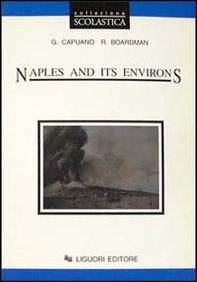 Naples and its environs. Per le Scuole superiori - Librerie.coop Naples and its environs. Per le Scuole superiori - Librerie.coop