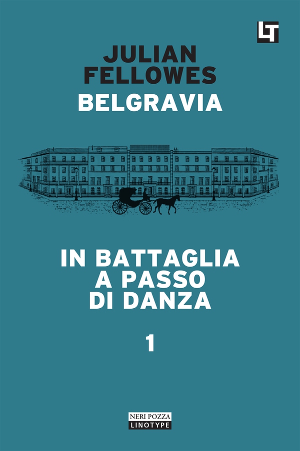 Belgravia capitolo 1 - In battaglia a passo di danza - Librerie.coop Belgravia capitolo 1 - In battaglia a passo di danza - Librerie.coop