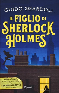 Il figlio di Sherlock Holmes - Librerie.coop