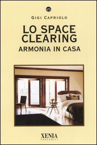 Lo space cleaning. Armonia in casa - Librerie.coop