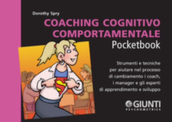 Coaching cognitivo-comportamentale. Strumenti e tecniche per aiutare nel processo di cambiamento i coach, i manager e gli esperti di apprendimento e sviluppo - Librerie.coop Coaching cognitivo-comportamentale. Strumenti e tecniche per aiutare nel processo di cambiamento i coach, i manager e gli esperti di apprendimento e sviluppo - Librerie.coop