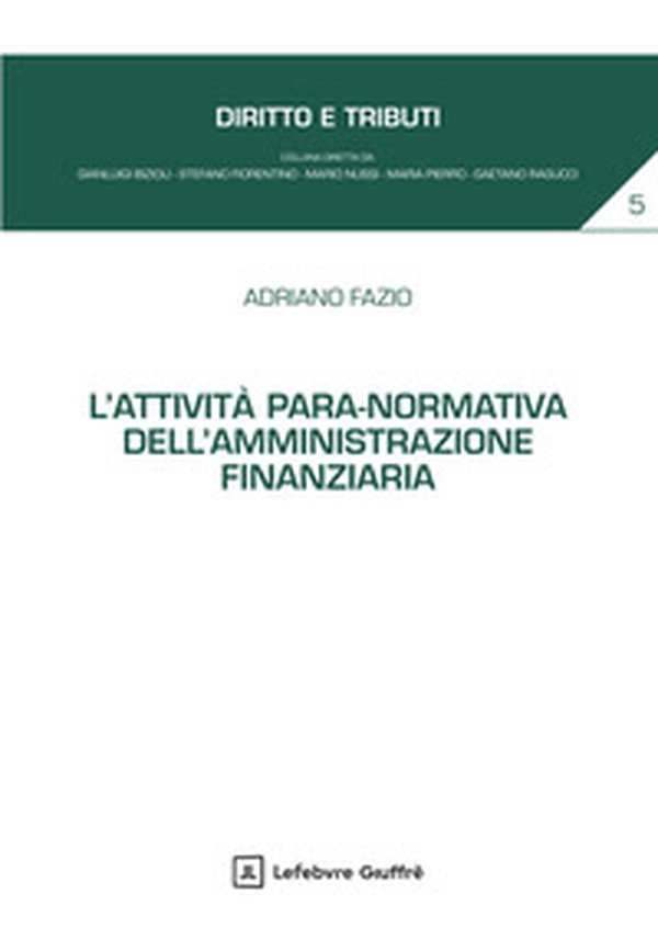 L'attività para-normativa dell'amministrazione finanziaria - Librerie.coop