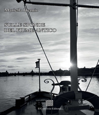 Sulle sponde del fiume antico - Librerie.coop