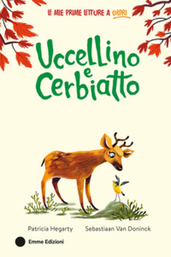 Uccellino e Cerbiatto - Librerie.coop Uccellino e Cerbiatto - Librerie.coop