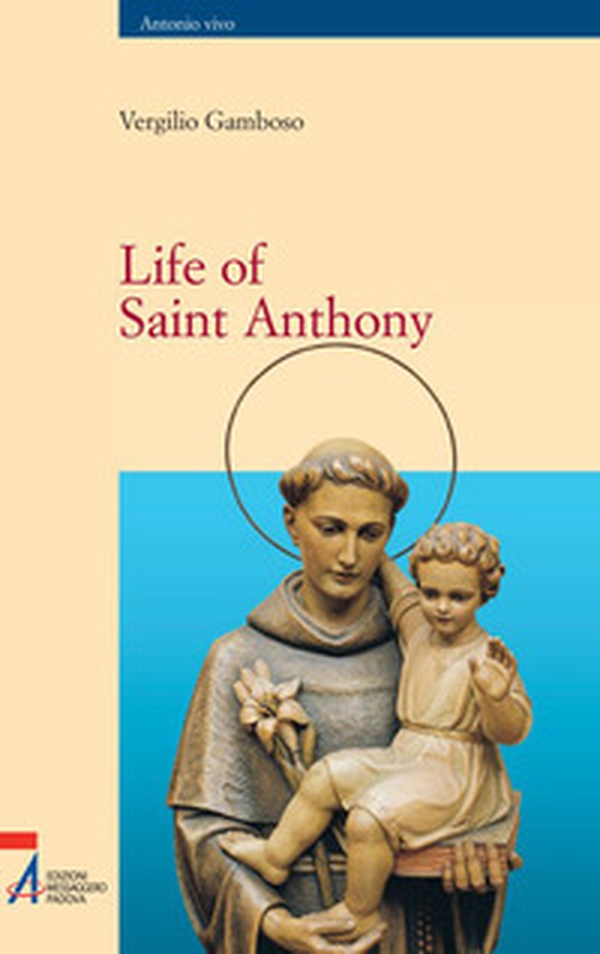 Life of Saint Anthony - Librerie.coop Life of Saint Anthony - Librerie.coop