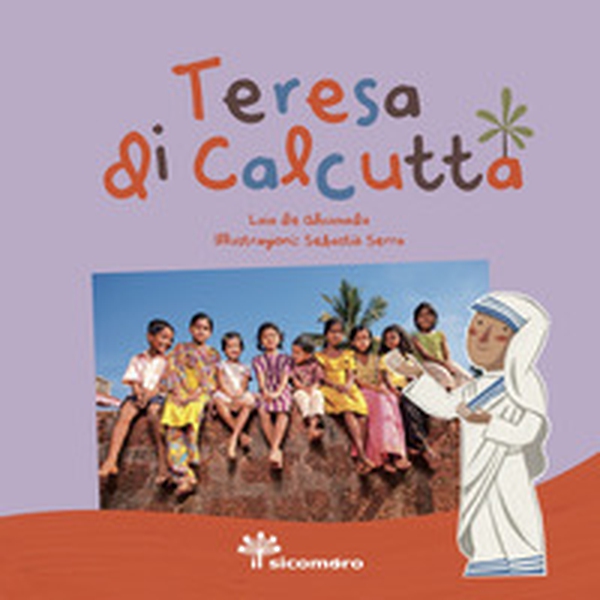 Teresa di Calcutta. Sai chi era? - Librerie.coop