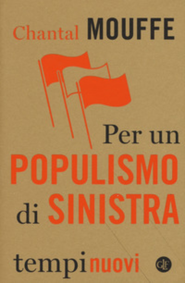 Per un populismo di sinistra - Librerie.coop Per un populismo di sinistra - Librerie.coop