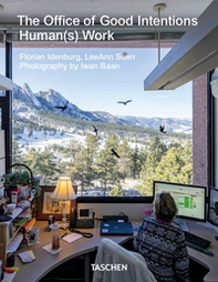 The office of good intentions. Human(s) work. Ediz. inglese - Librerie.coop The office of good intentions. Human(s) work. Ediz. inglese - Librerie.coop