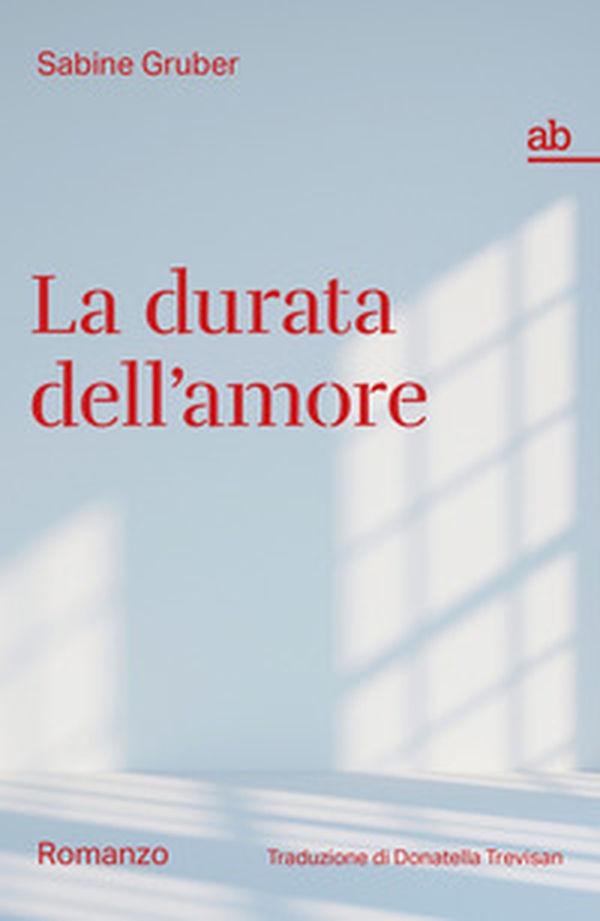La durata dell'amore - Librerie.coop