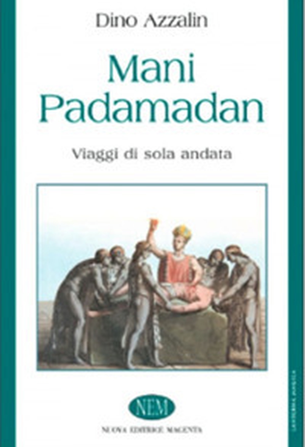 Mani padamadan - Librerie.coop Mani padamadan - Librerie.coop