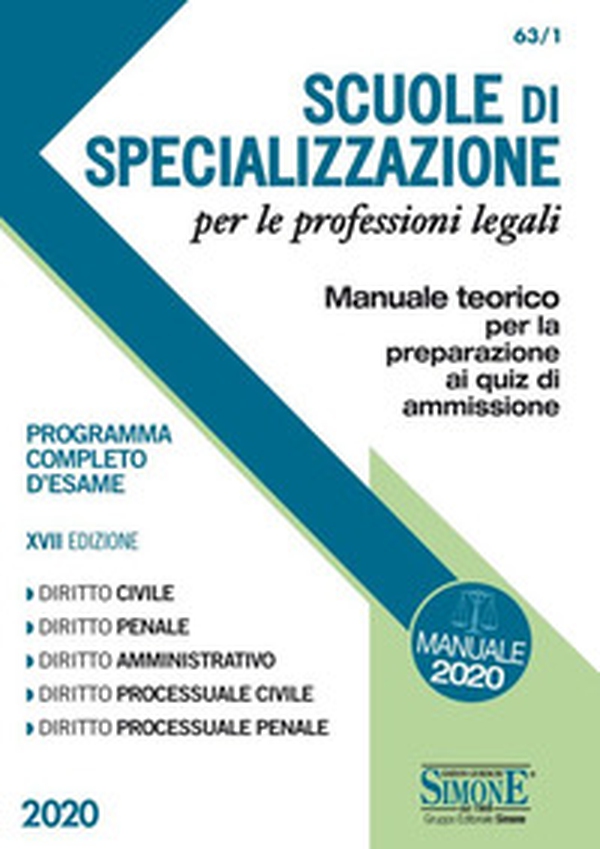 Scuole di specializzazione per le professioni legali. Manuale teorico per la preparazione ai quiz di ammissione. Programma completo d'esame - Librerie.coop Scuole di specializzazione per le professioni legali. Manuale teorico per la preparazione ai quiz di ammissione. Programma completo d'esame - Librerie.coop