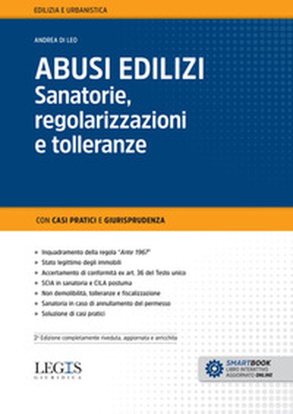 Abusi edilizi. Sanatorie, regolarizzazioni e tolleranze - Librerie.coop Abusi edilizi. Sanatorie, regolarizzazioni e tolleranze - Librerie.coop