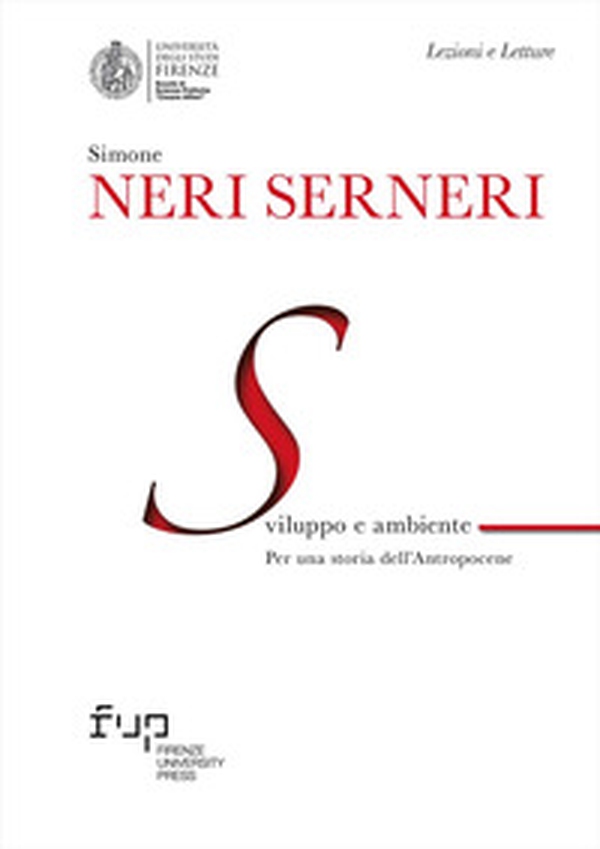 Sviluppo e ambiente. Per una storia dell'Antropocene - Librerie.coop Sviluppo e ambiente. Per una storia dell'Antropocene - Librerie.coop
