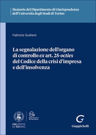 La segnalazione dell'organo di controllo ex art. 25-octies del Codice della crisi d'impresa e dell'insolvenza - Librerie.coop La segnalazione dell'organo di controllo ex art. 25-octies del Codice della crisi d'impresa e dell'insolvenza - Librerie.coop