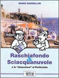 Raschiafondo & sciacquanuvole, e le chiacchiere del porticciolo - Librerie.coop