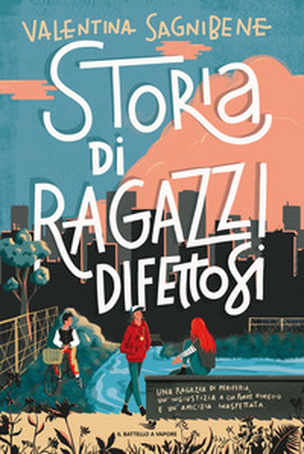 Storia di ragazzi difettosi - Librerie.coop Storia di ragazzi difettosi - Librerie.coop