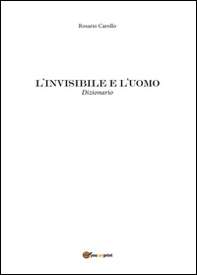 L'invisibile e l'uomo - Librerie.coop