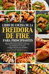 Libro de cocina de la freidora de aire para principiantes - Librerie.coop