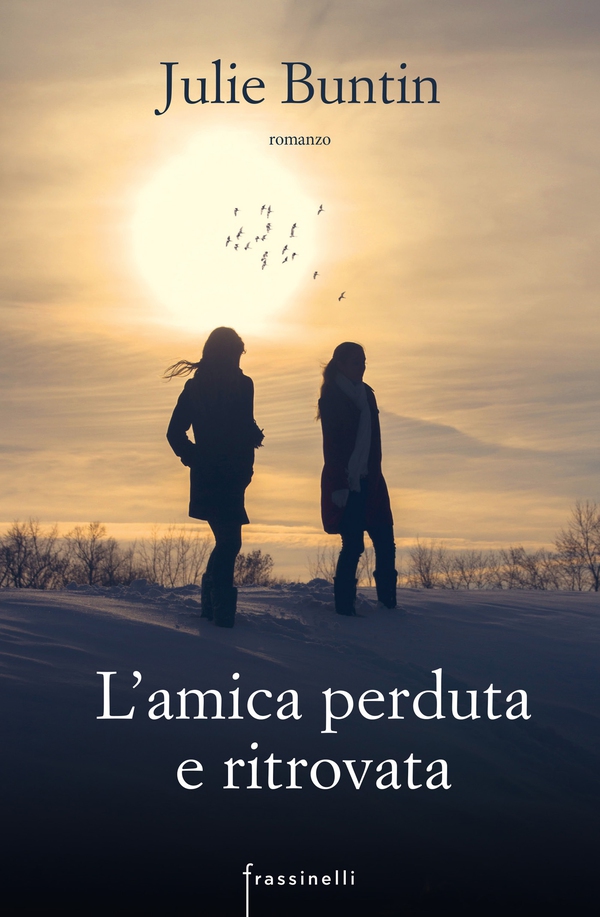 L'amica perduta e ritrovata - Librerie.coop L'amica perduta e ritrovata - Librerie.coop