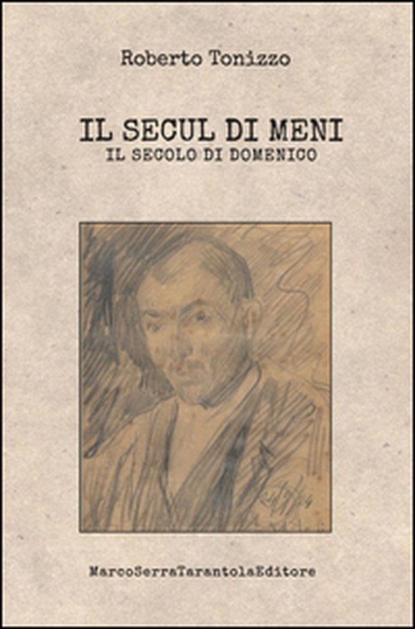 Il secul di Meni-Il secolo di Domenico - Librerie.coop Il secul di Meni-Il secolo di Domenico - Librerie.coop
