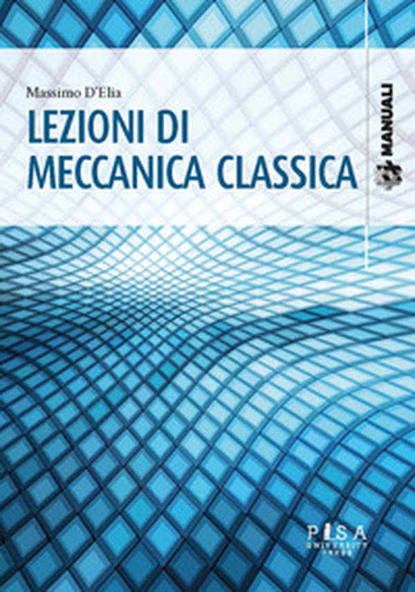 Lezioni di meccanica classica - Librerie.coop Lezioni di meccanica classica - Librerie.coop