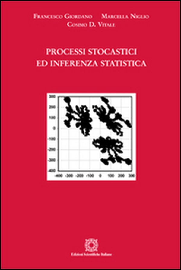 Processi stocastici ed inferenza statistica - Librerie.coop Processi stocastici ed inferenza statistica - Librerie.coop