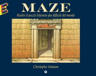 Maze. Risolvi il puzzle letterario più difficile del mondo - Librerie.coop