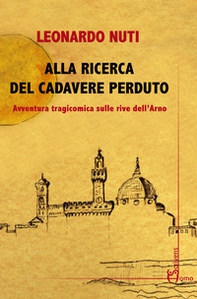Alla ricerca del cadavere perduto - Librerie.coop Alla ricerca del cadavere perduto - Librerie.coop