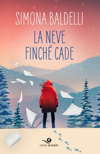 La neve finché cade - Librerie.coop La neve finché cade - Librerie.coop