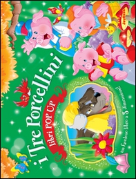 I tre porcellini. Libro pop-up - Librerie.coop